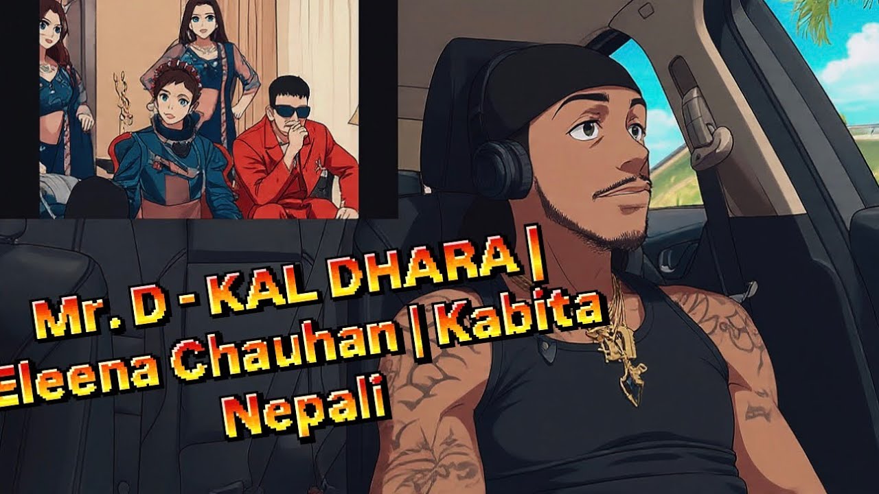 Mr. D-KAL DHARAIEleena Chauhan |KabitaNepali ( AMERICAN REACTION VIDEO)