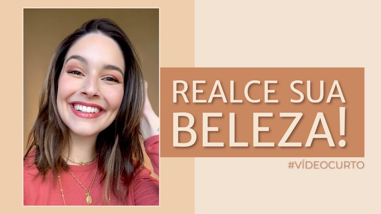 REALCE SUA BELEZA NATURAL 