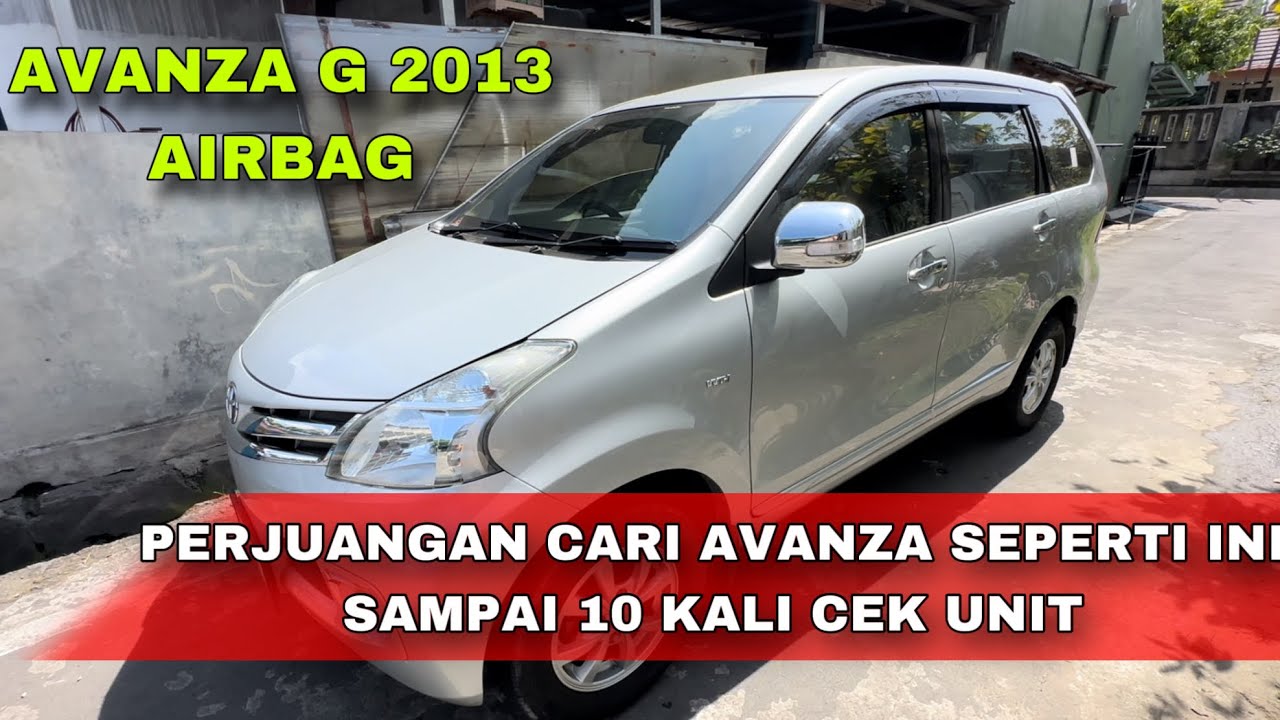 DAPAT AVANZA G 2013 PESANAN | CEK SAMPAI 10 UNIT