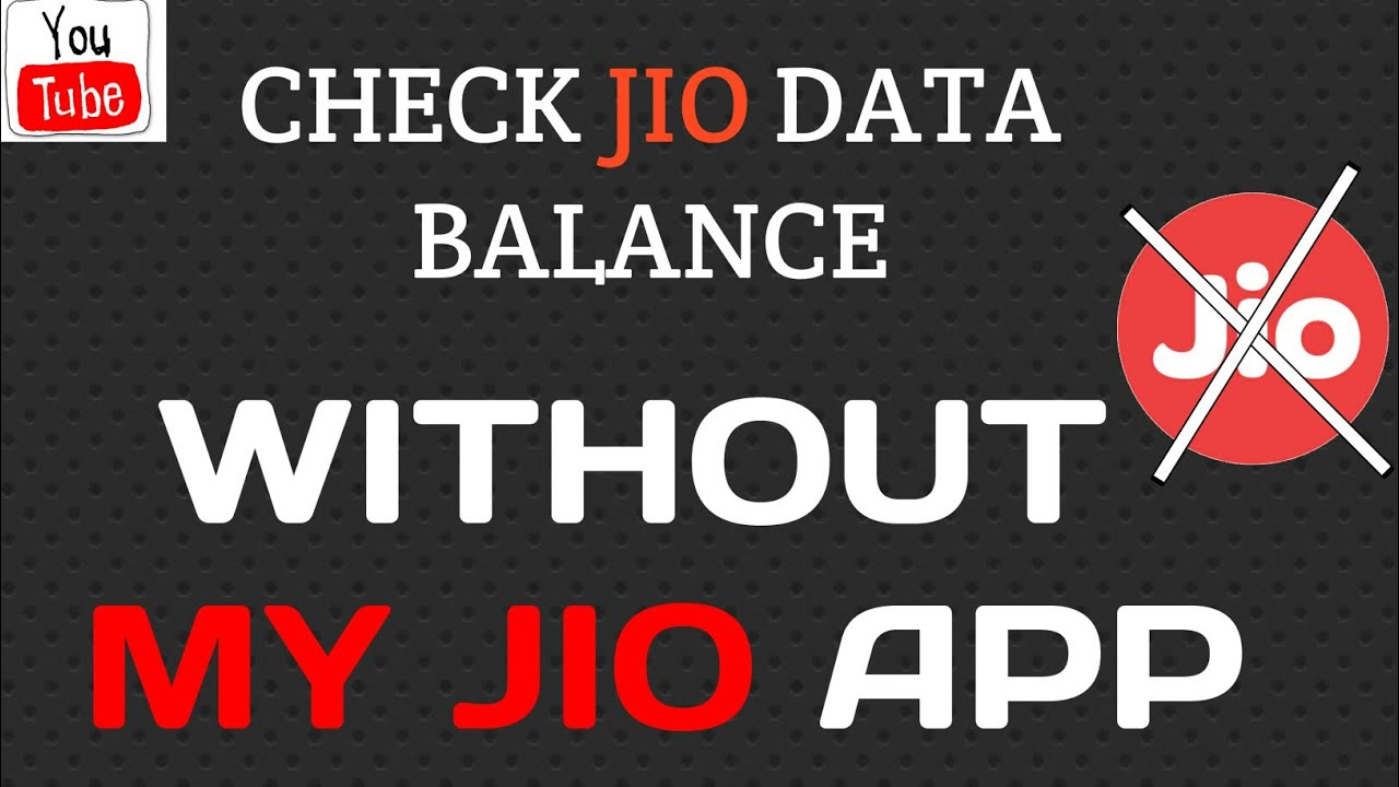 HOW TO CHECK Jio DATA BALANCE WITHOUT MY Jio App