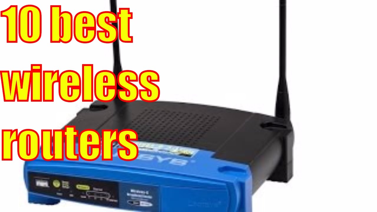 Best Wireless Routers 2017 | The 10 best wireless routers of 2017 #WirelessRouters
