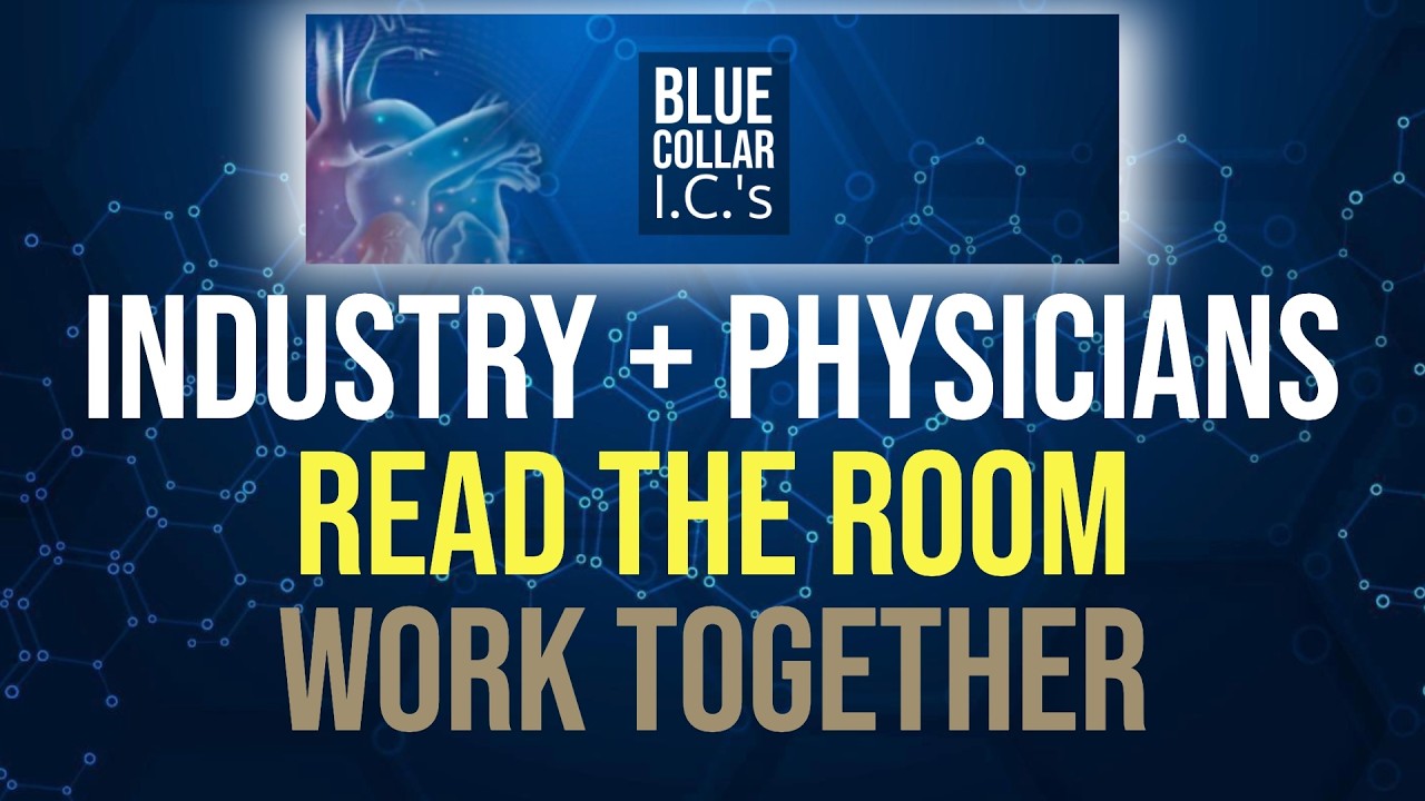 Read the Room: How Industry and Physicians Actually Work Together