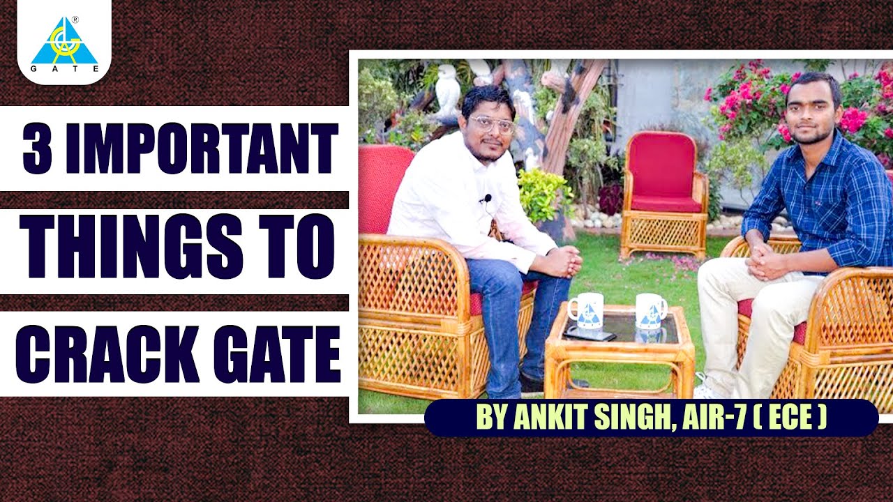 3 Important Things to Crack GATE by Ankit Singh AIR-7 🥇🥇🥇