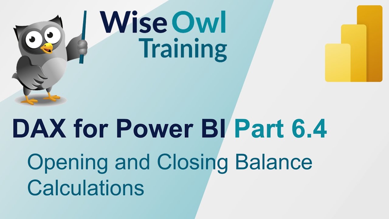 DAX for Power BI Part 6.4 - Opening and Closing Balance Calculations