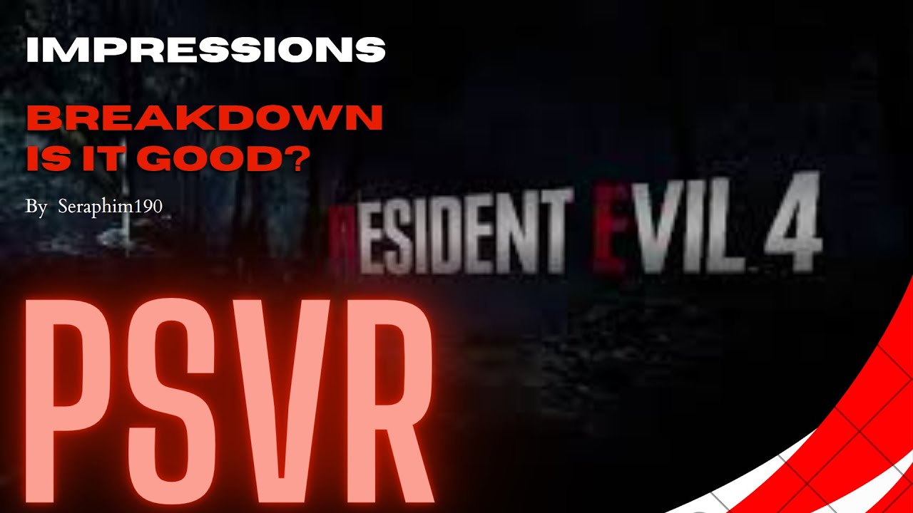 Resident Evil 4 - PS VR2 PS5 IMPRESSIONS