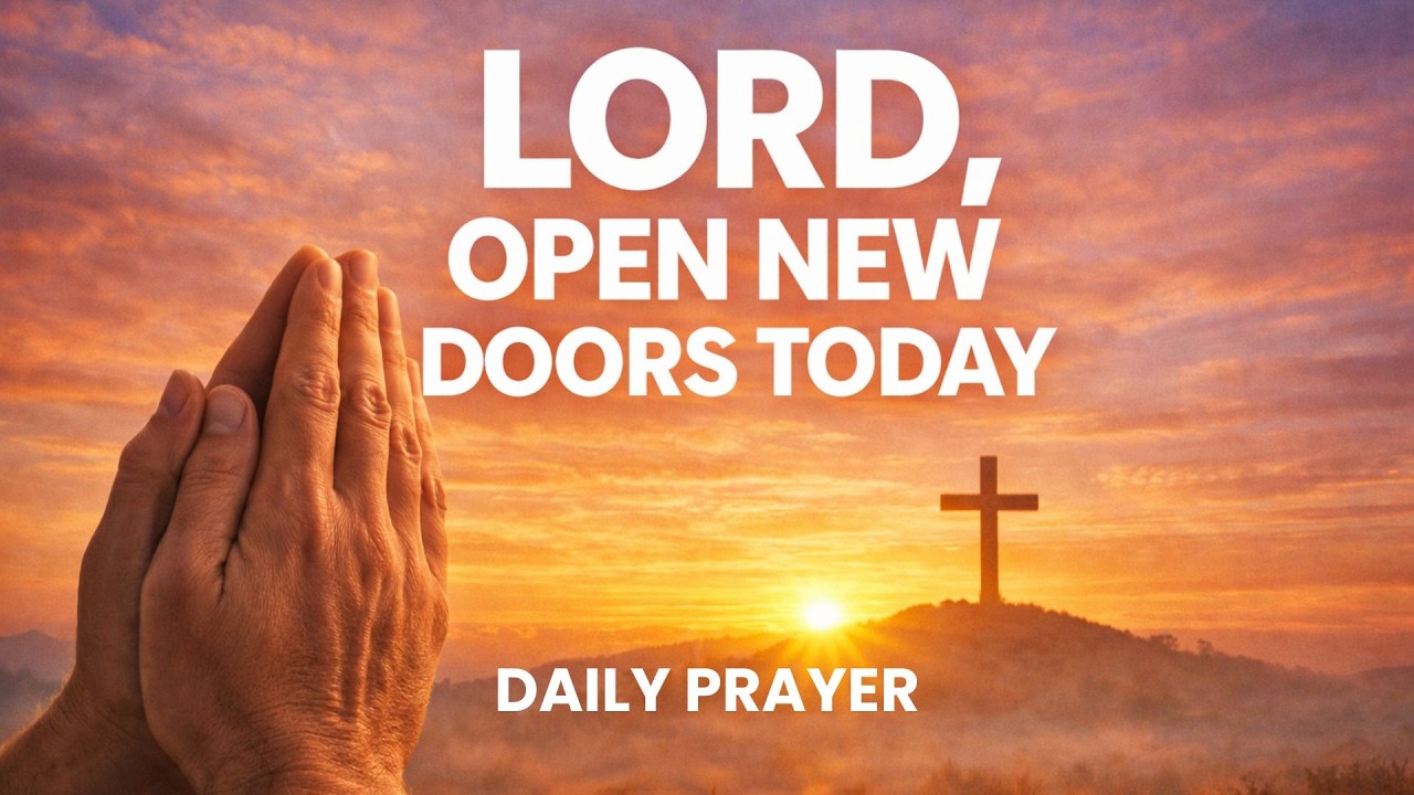 Lord, Do Something New in My Life Today | Daily Prayer