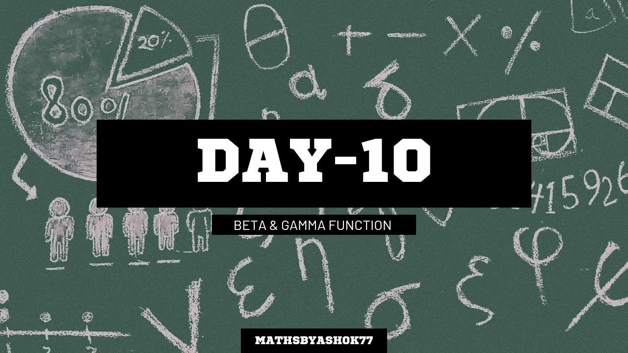 BETA & GAMMA FUNCTION (DAY-10) For csir net, engineering, RPSC, second grade, iit, #mathsbyashok77