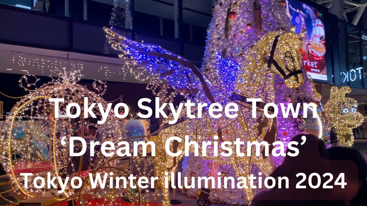 Tokyo Skytree Town 'Dream Christmas' 2024 | Tokyo Christmas Lights | 東京スカイツリ| 4K Walking Tour Japan