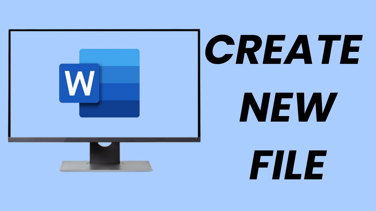 How To Create a New File In Microsoft Word
