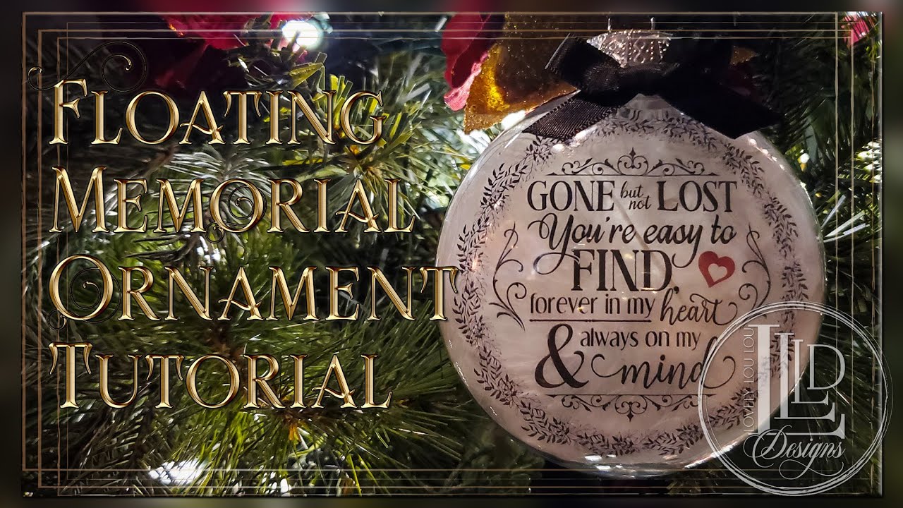 Floating Memorial Ornament Tutorial