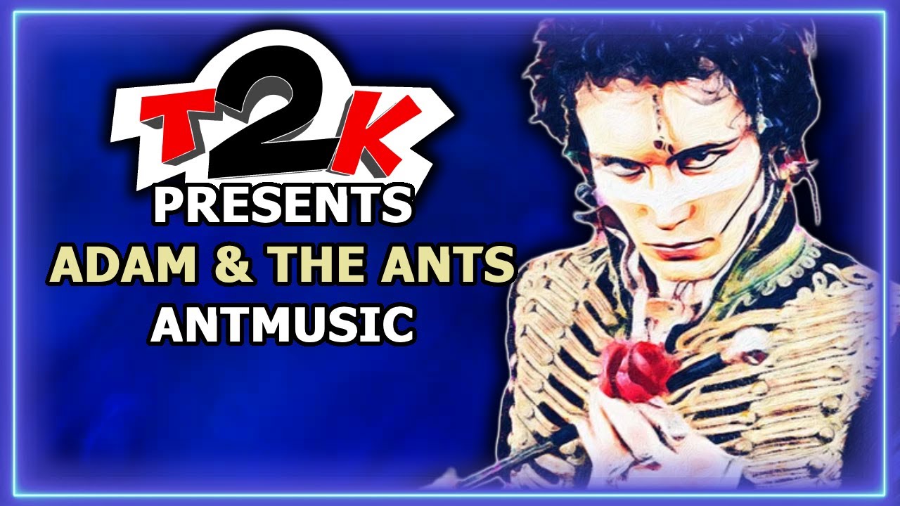 Adam & The Ants - Antmusic (Ant Music) - Karaoke - Instrumental & Lyrics (T2K0346)