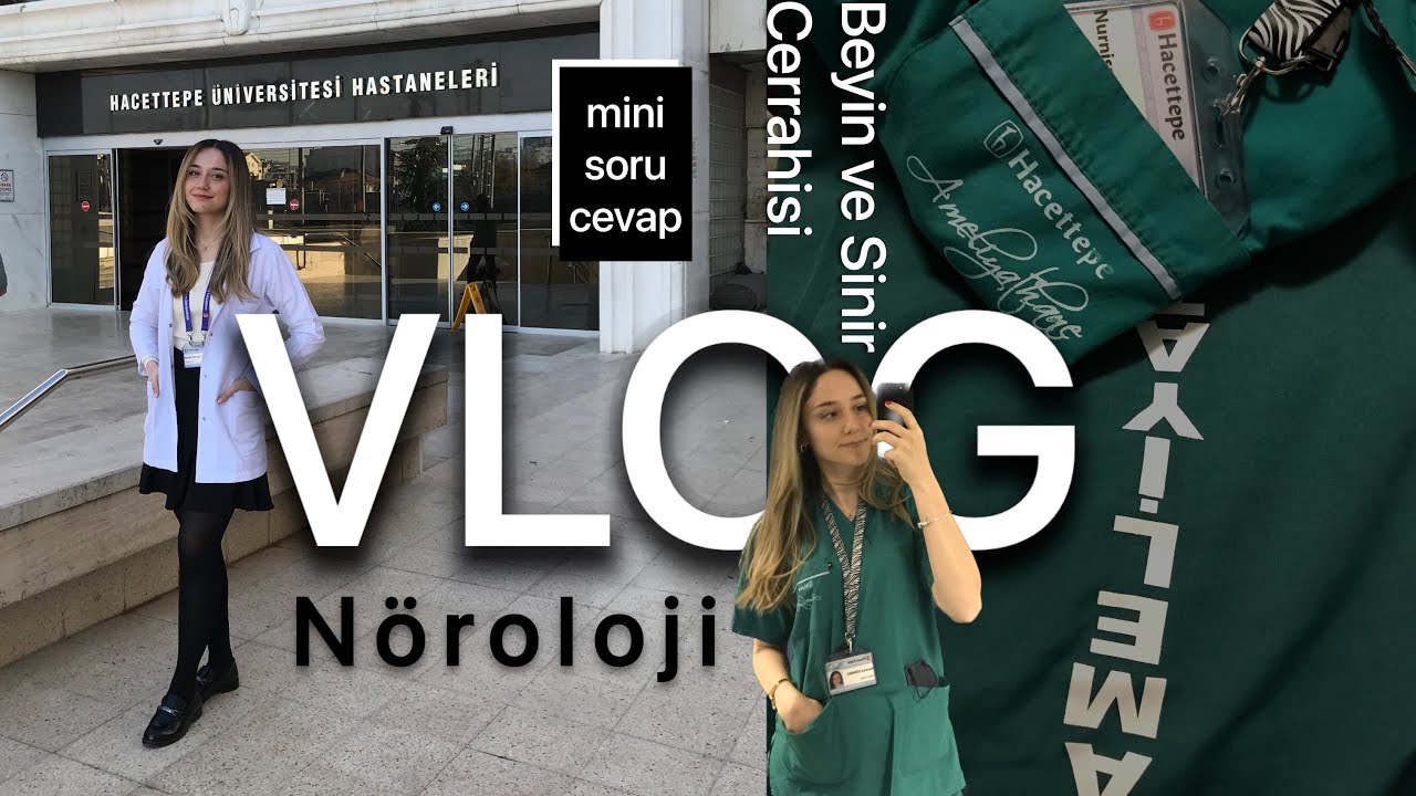 Hacettepe Tıp Staj VLOG | Staj Günlükleri 11 #tıpfakültesi