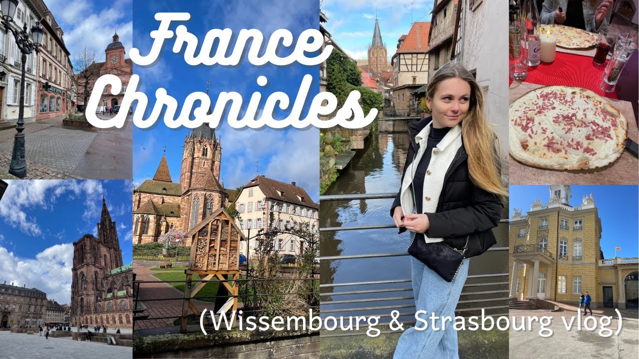 France Chronicles / Wissembourg/ Strasbourg/ Karlsruhe (Germany) vlog :)