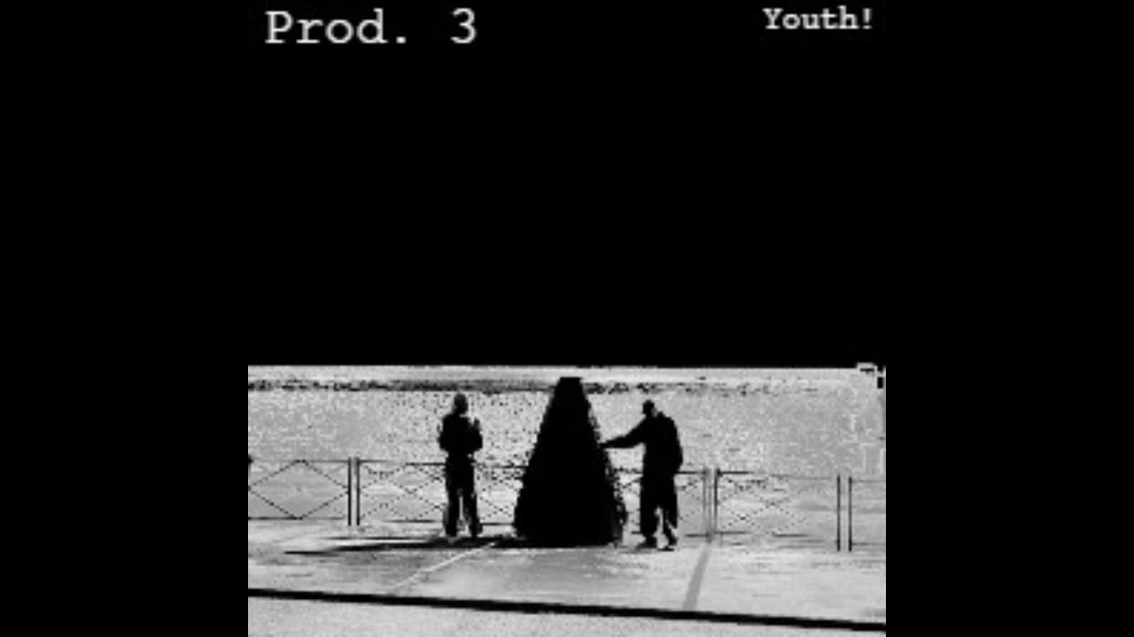 Prod. 3 -Youth!