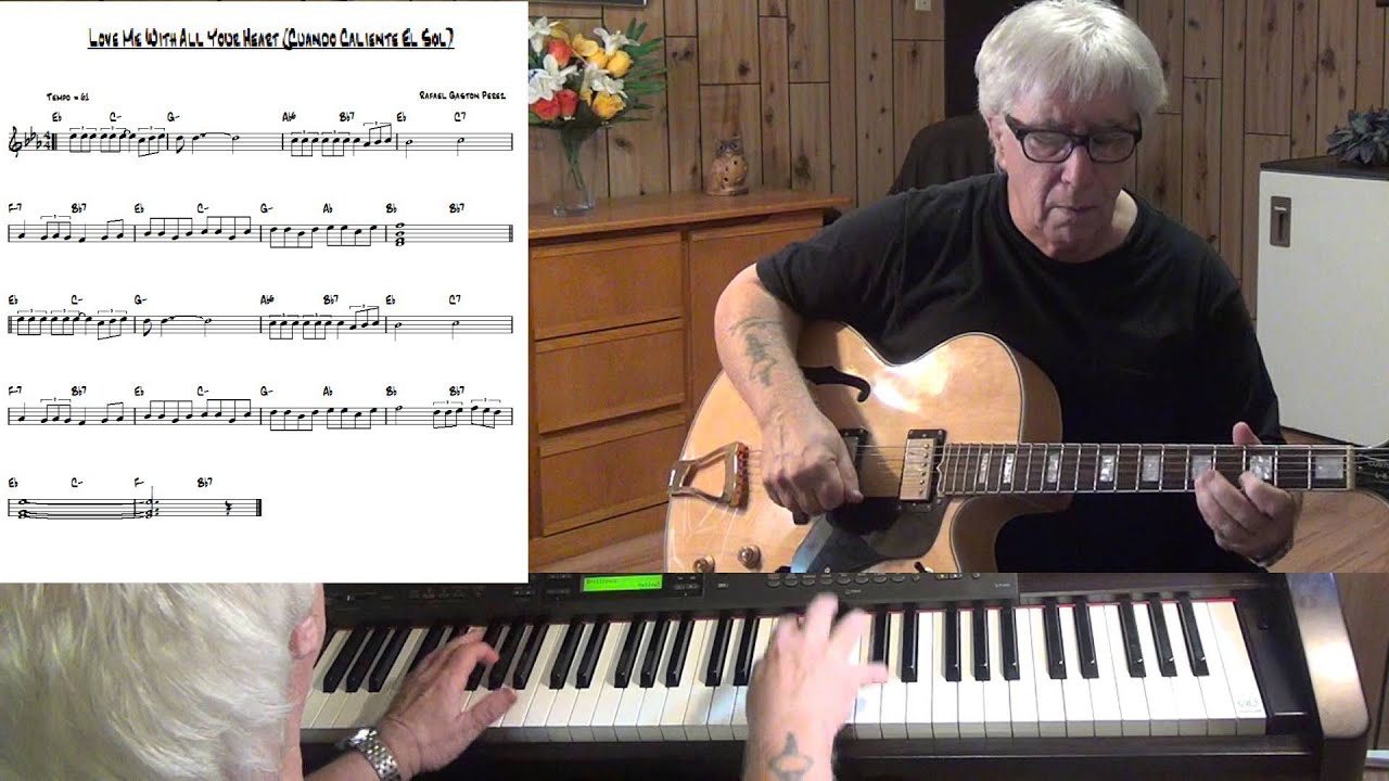 Love Me With All Your Heart (Cuando Caliente El Sol) Jazz guitar & piano cover