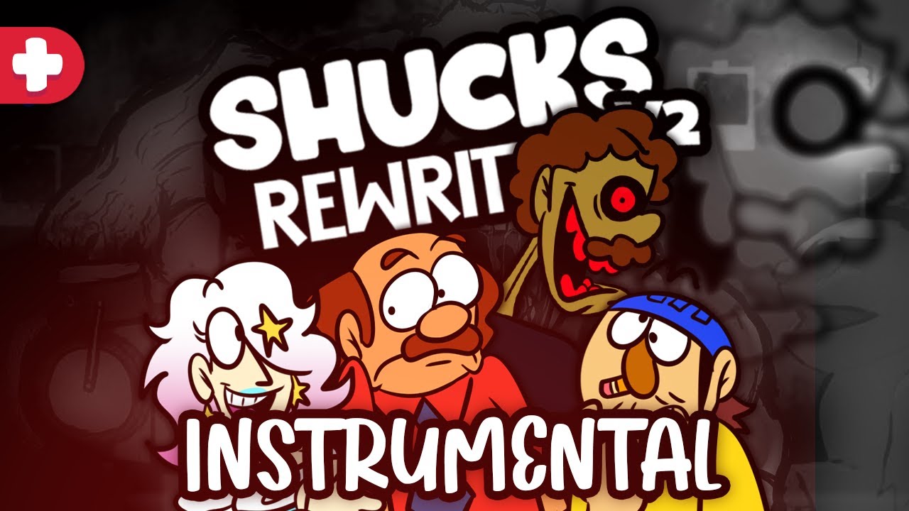 SHUCKS: REWRITTEN V2 (INSTRUMENTAL)