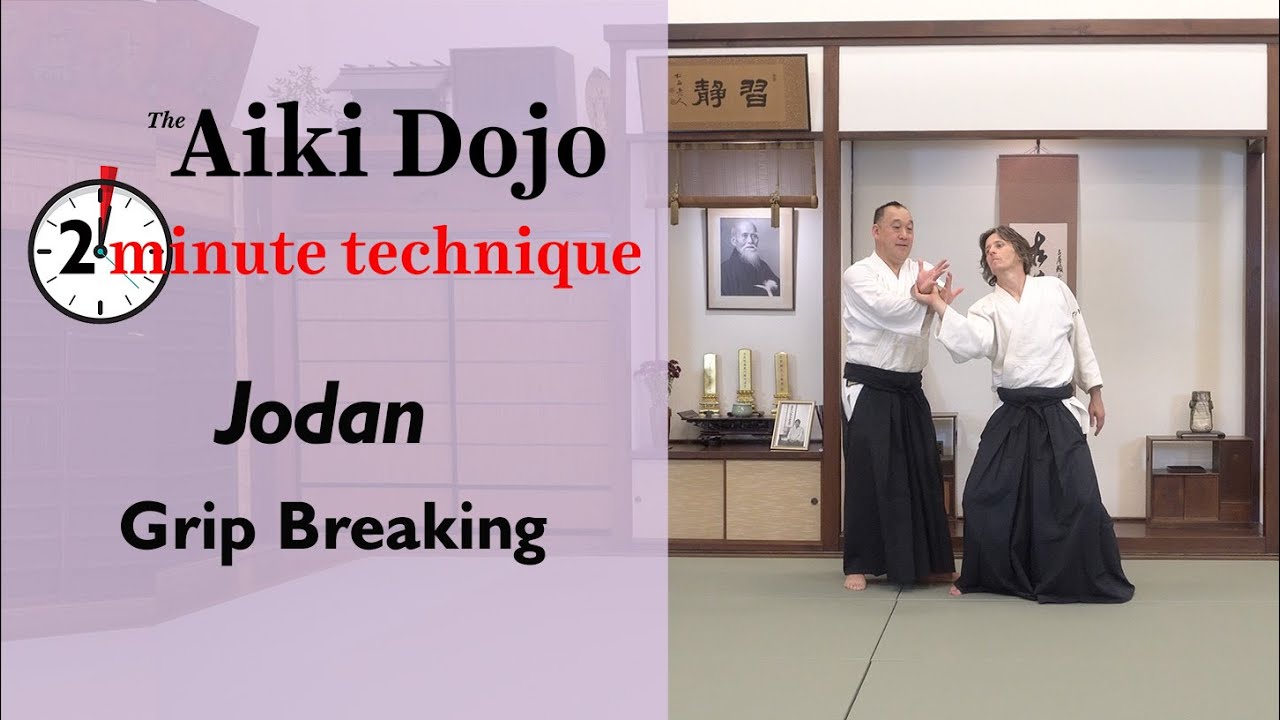 Jodan Grip Breaking - The Aiki Dojo 2 Minute Technique #aikido #aikidocenterla #budo