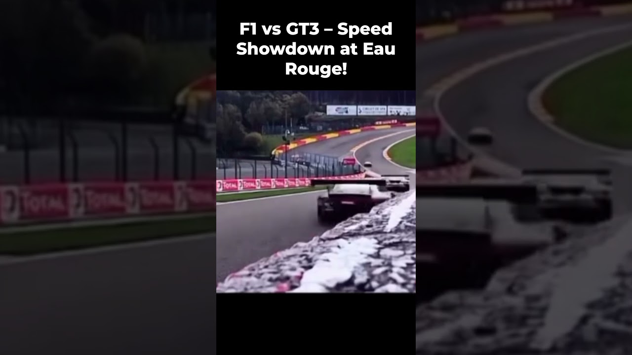 GT3 vs Formula 1 &ndash; Speed Comparison at Eau Rouge & Raidillon | Spa-Francorchamps