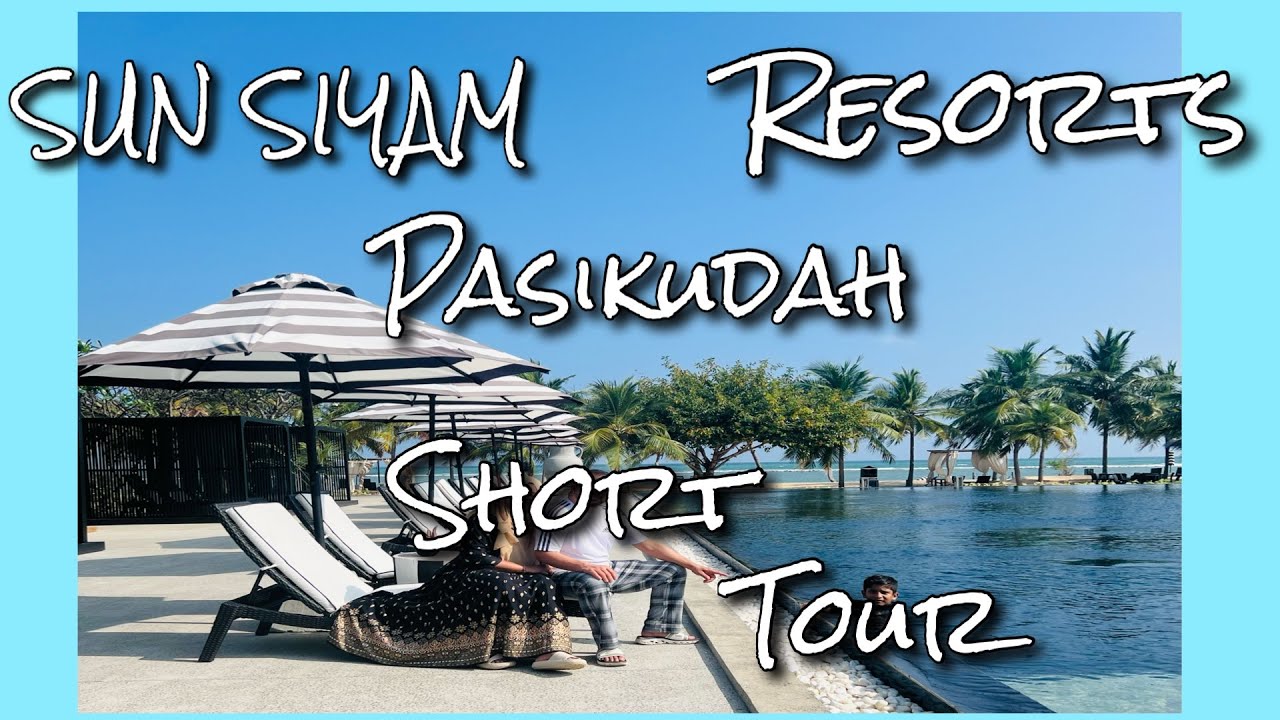 Sun Siyam Resorts Pasikudah, Sri Lanka / Beach resort / Sri Lanka vlog/ Fiya Fiya.