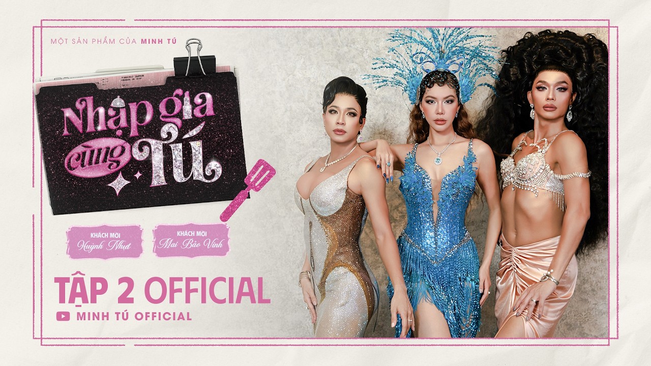 NHẬP GIA C&Ugrave;NG T&Uacute; - SEASON 1 💎 TẬP 2 | MINH T&Uacute; x MAI BẢO VINH, HUỲNH NHỰT | MINH T&Uacute; Official