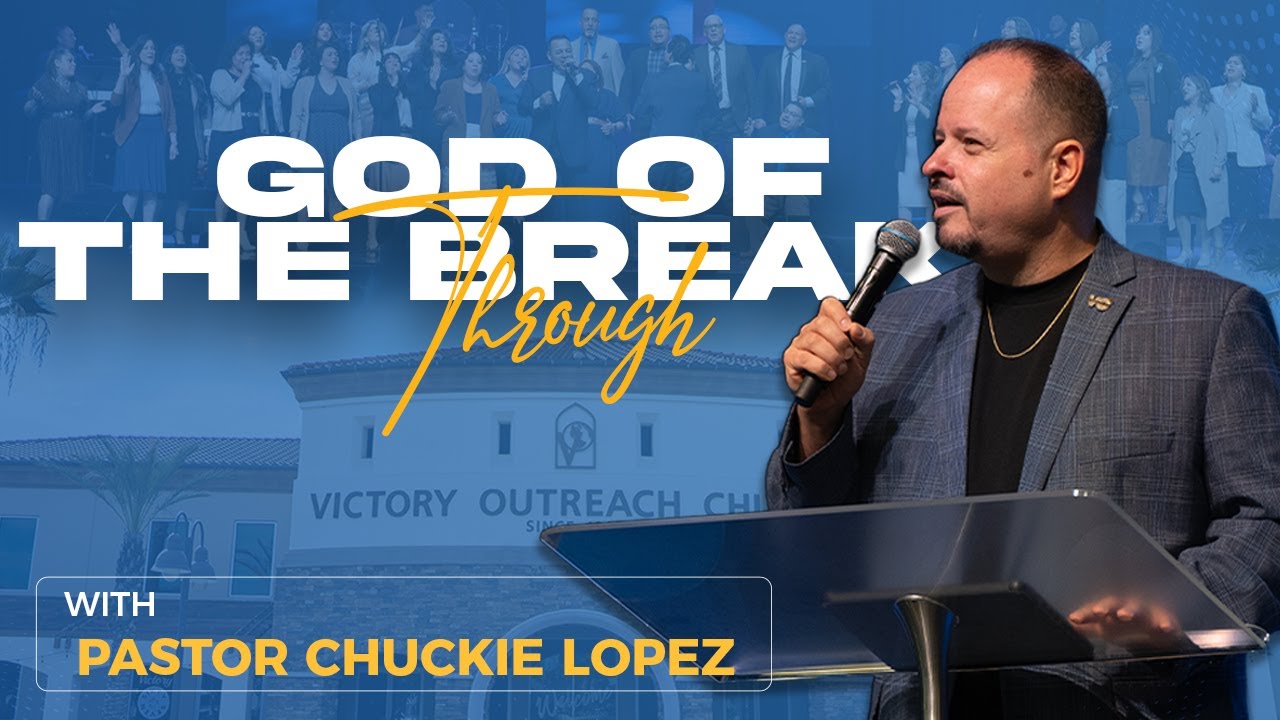 "God of The Break Through" | Pastor Chuckie Lopez | 10am