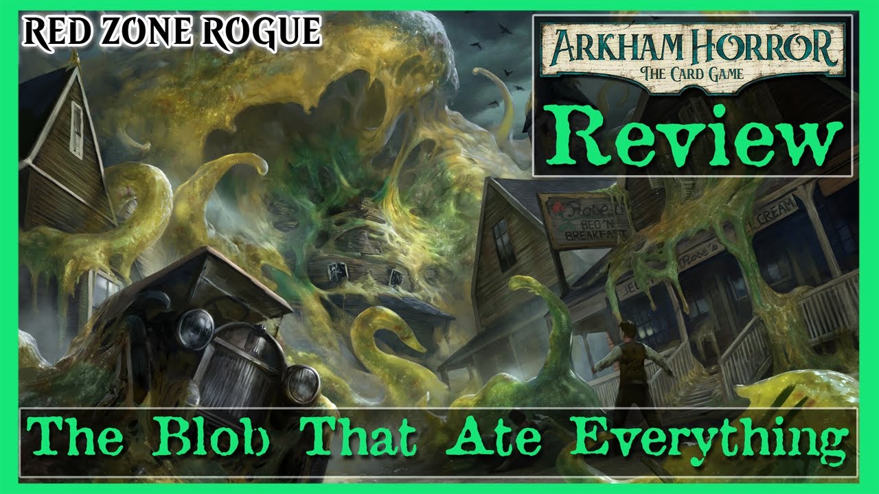The Blob That Ate Everything Review 2020! ► Arkham Horror the Card Game