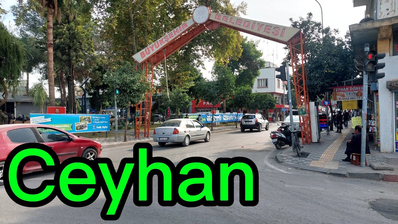 CEYHAN'I GEZİYORUZ 