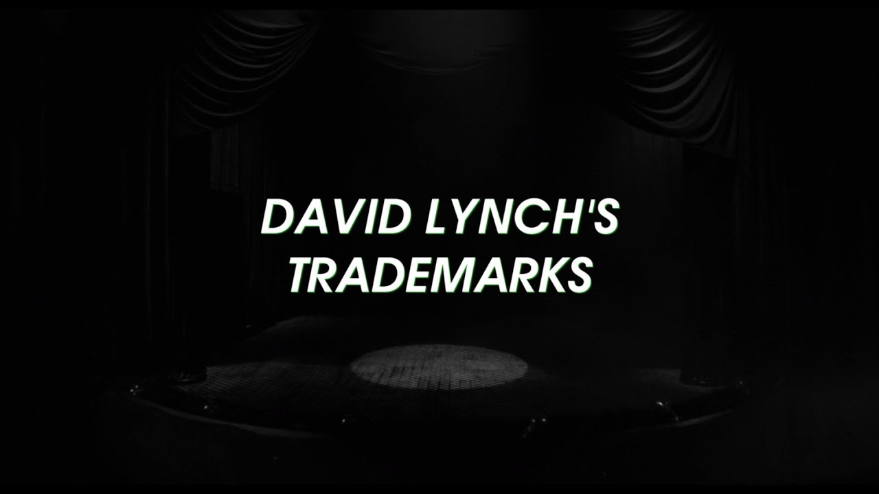 DAVID LYNCH'S TRADEMARKS