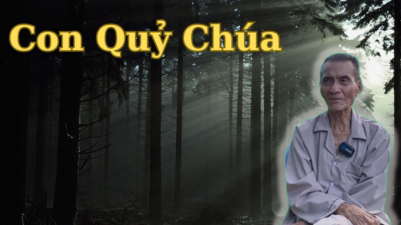 Ông Út Kể Chuyện Con Quỷ Chúa