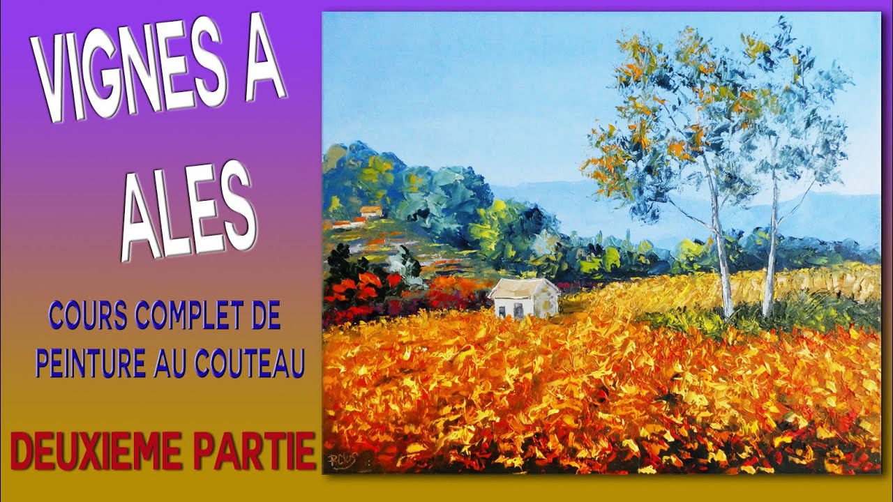 Vignes a Alès-Tutoriel de peinture au couteau - P Clus- 2/2