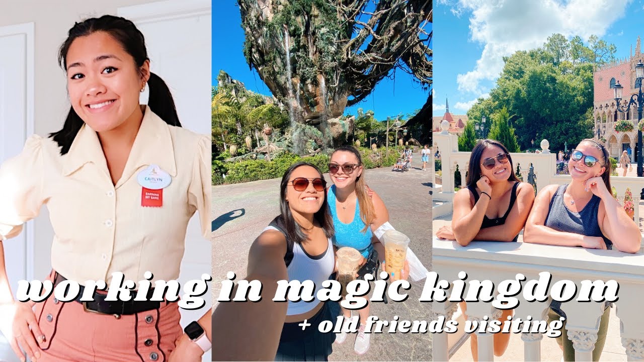 first week working in magic kingdom + old friends
