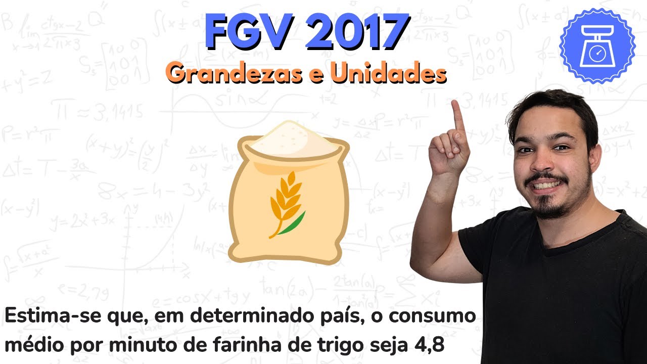 FGV 2017 - Estima-se que, em determinado país, o consumo médio por minuto de farinha de trigo seja