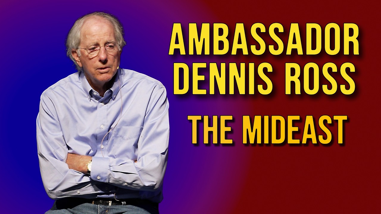 Iran, the Middle East and the Possibilities of Diplomacy with Ambassador Dennis Ross