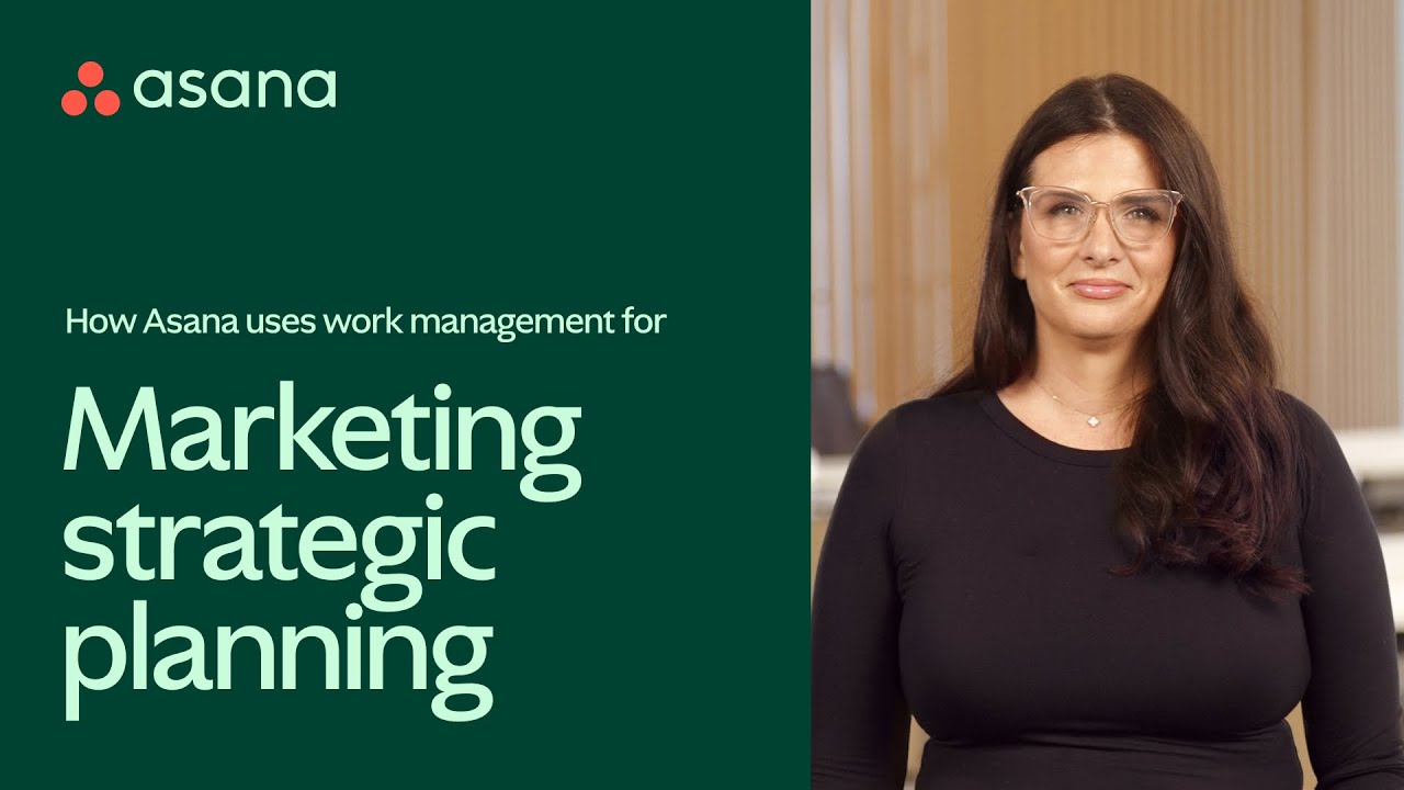 How Asana uses work management for marketing strategic planning