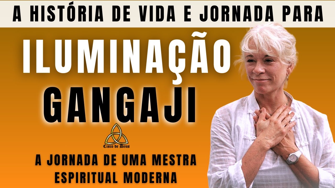 A História de Gangaji: A Jornada de uma Mestra Espiritual Moderna Rumo a Iluminação. #despertar #005