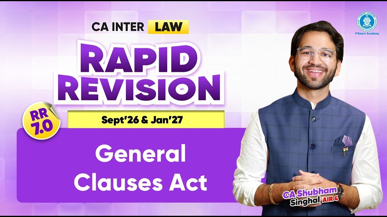 12 General Clause Act GCA Rapid Revision CA Inter Law by CA Shubham (AIR 4) May'26 & Sept'26