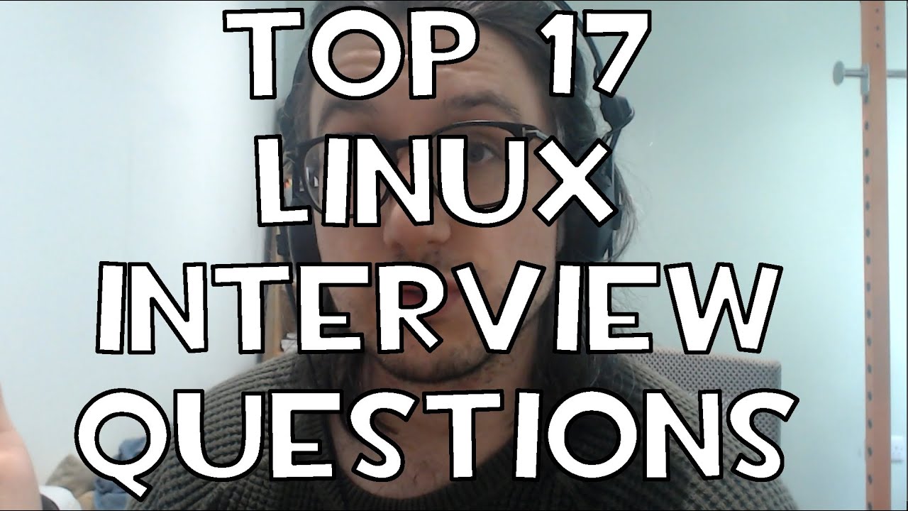 17 Linux Interview Questions and Answers