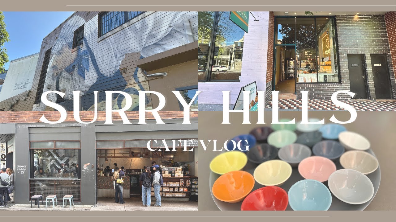 「Surry HillsおすすめカフェVlog｜シドニーで一番カフェが集まる街」
