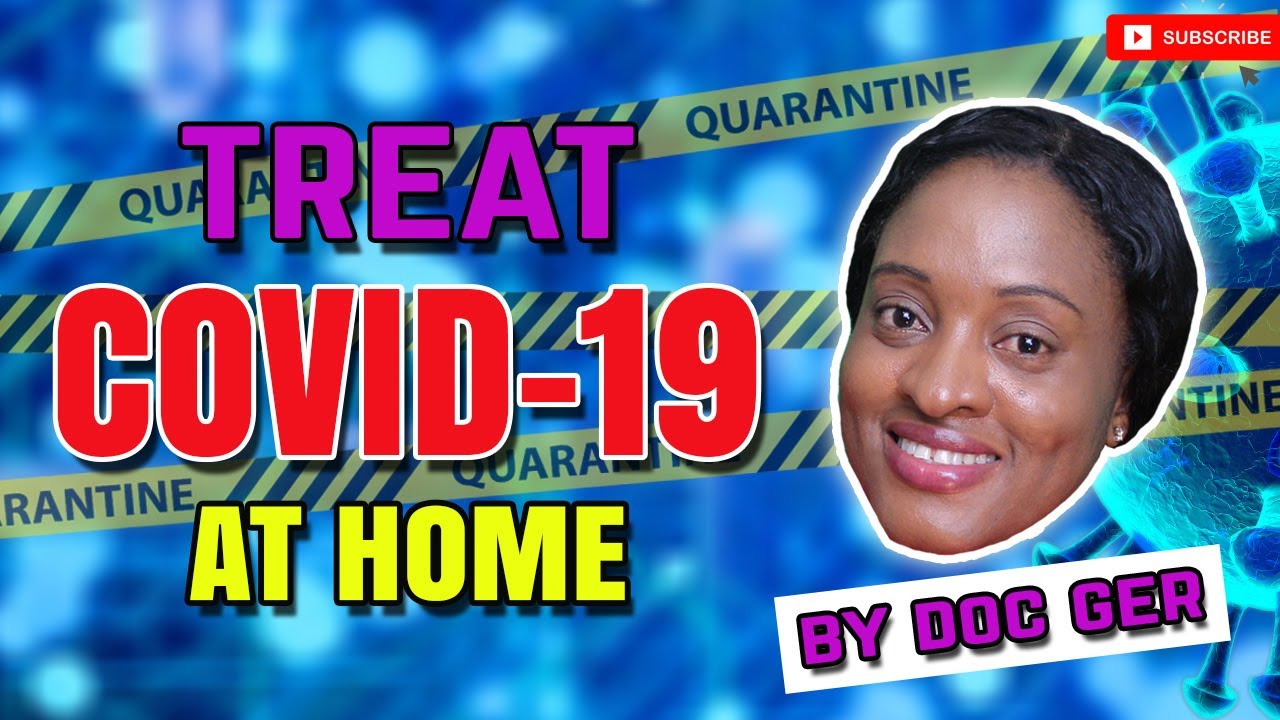 TREAT COVID 19 AT HOME/ MANAGE COVID 19 AT HOME. #homecare covid-19