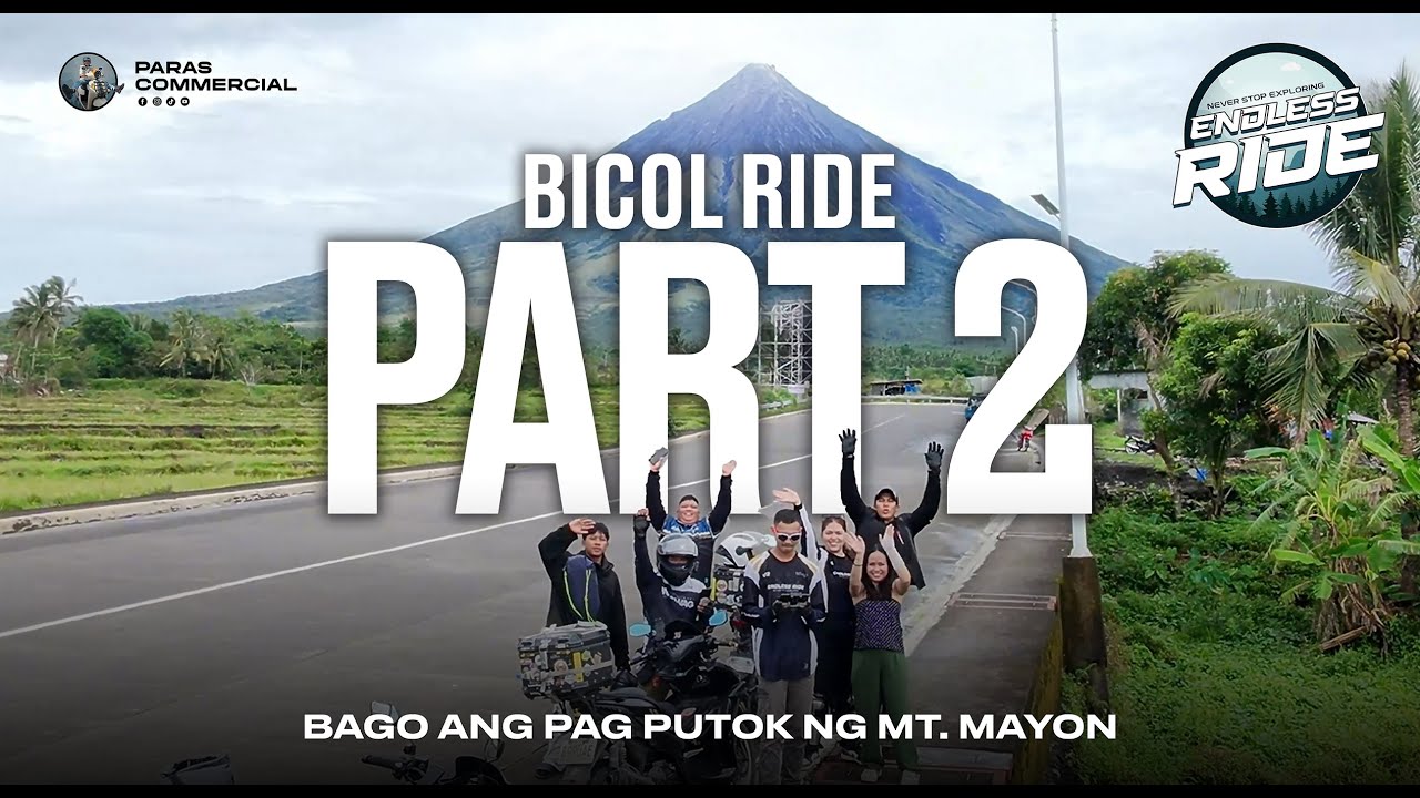 BICOL RIDE BAGO ANG PAG-ALBOROTO NG MT. MAYON