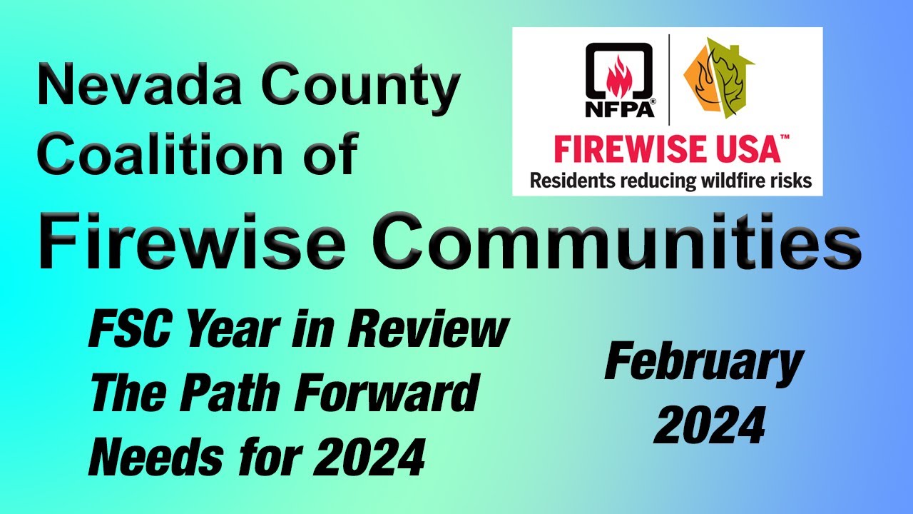 Nevada County Coalition of Firewise Communities - February 2024 Meeting