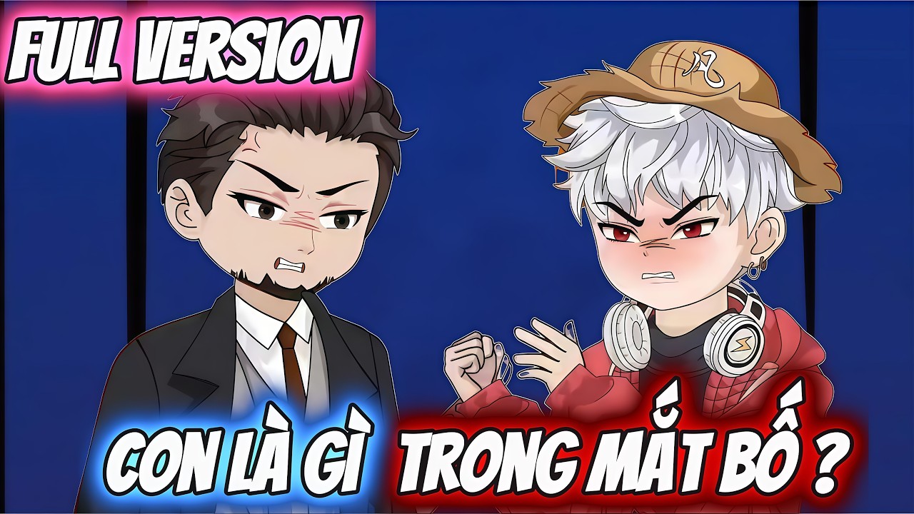 Full Version | Con Là Gì Trong Mắt Bố ? | Darkin Vietsub