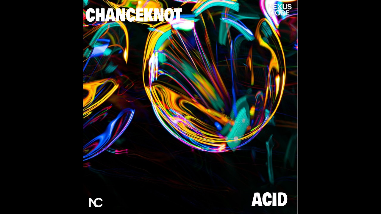 CHANCEKNOT - ACID (Official Visualizer)