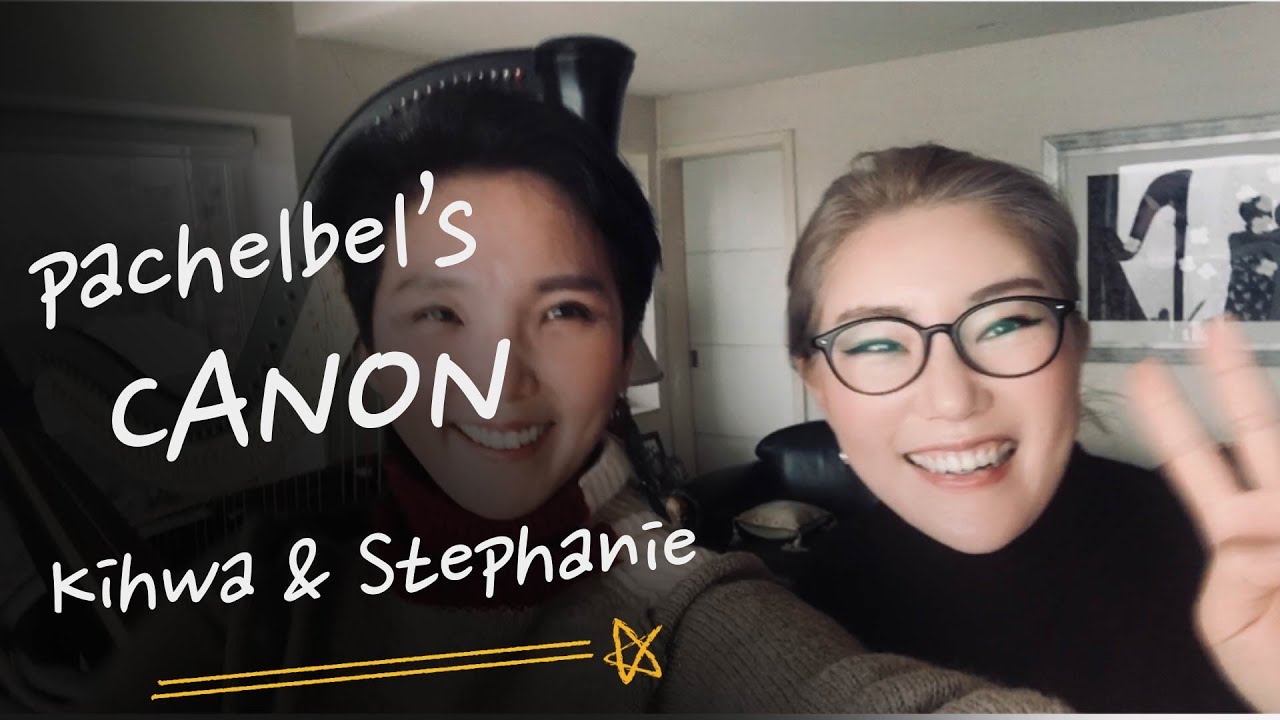 16년만의 재회 / Pachelbel's Canon 두대의 하프로 연주하는 캐논 / HARPIST Kihwa & Stephanie / 하피스트 기화 하프연주 HARP COVER