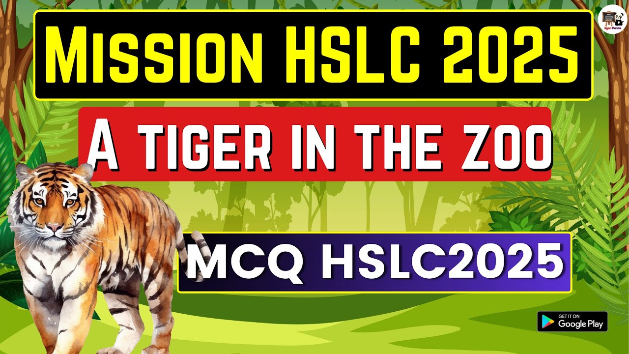 A Tiger in Zoo  Class 10 SEBA HSLC Assamese & English Medium