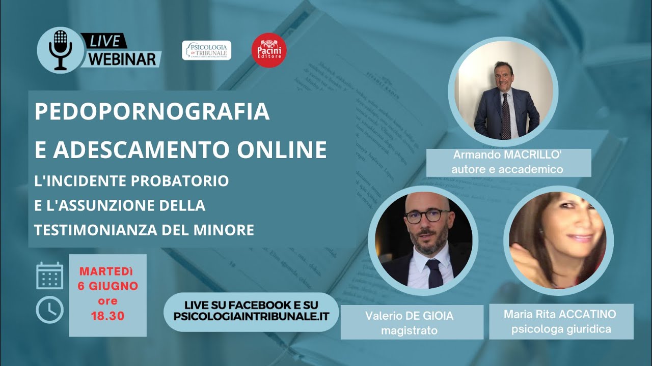 Pedopornografia e adescamento online. Incidente probatorio e assunzione della testimonianza minori