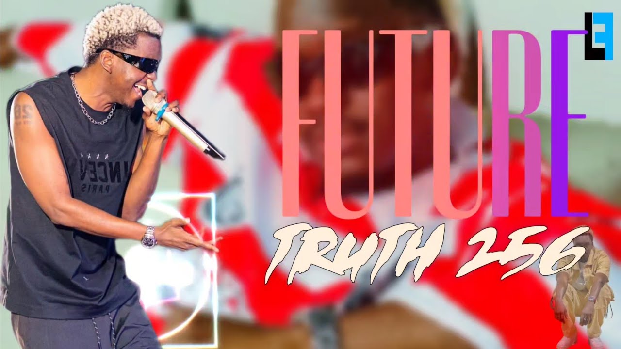 Truth 256 - Future lyrics (New Ugandan Music 2025)