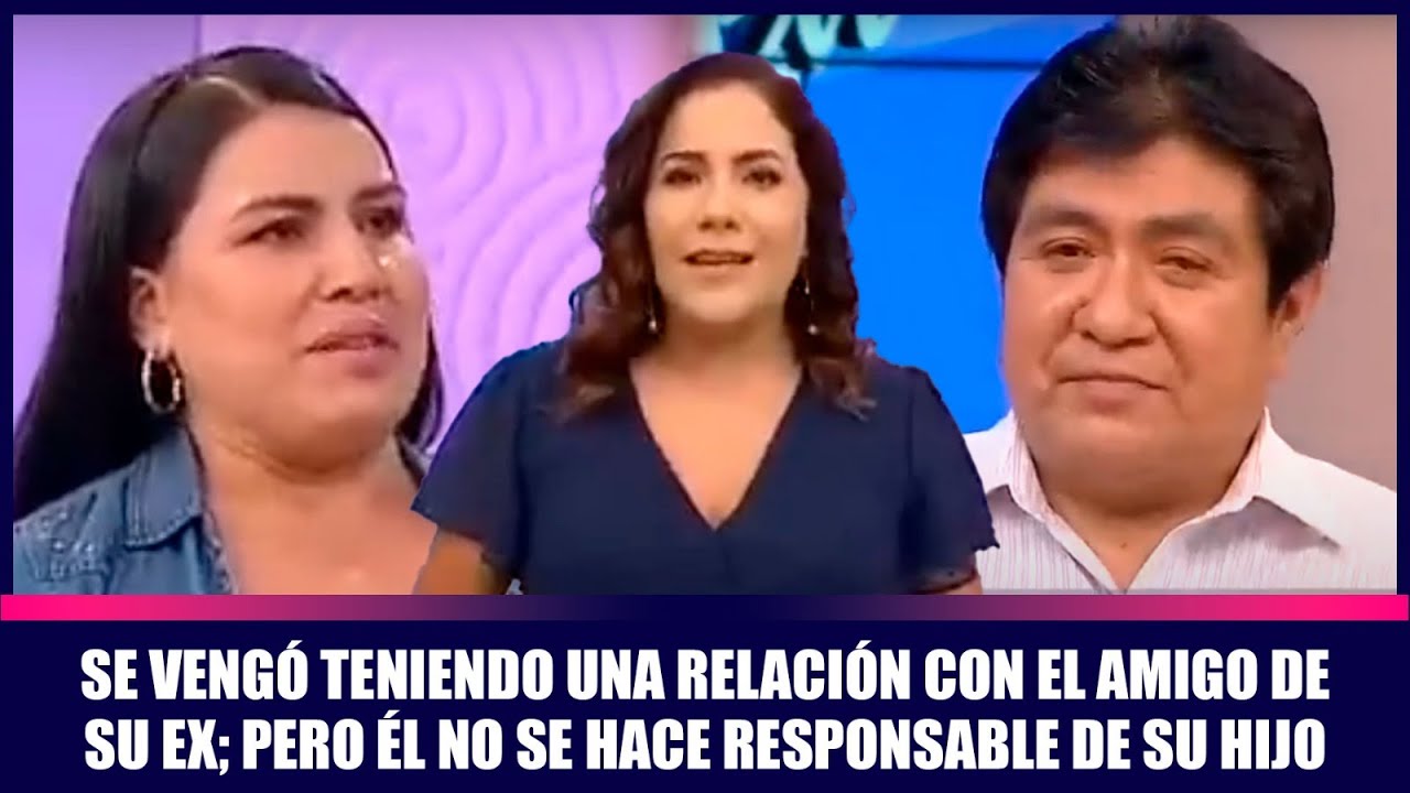 Se vengó con el amigo de su ex; pero él no se hace responsable de su hijo