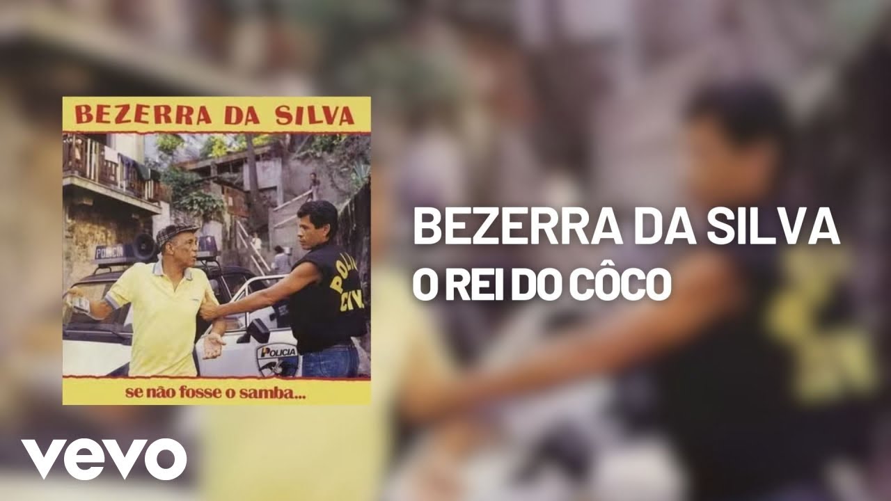 Bezerra Da Silva - O Rei do Côco (Áudio Oficial)