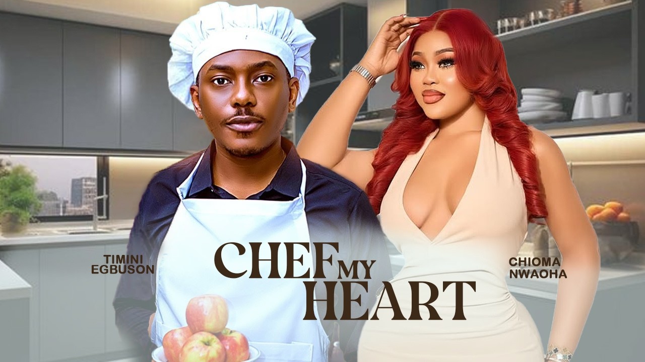 CHEF MY HEART (NEW MOVIE) - TIMINI EGBUSON, CHIOMA NWAOHA LATEST TRENDING MOVIE 2026 #trending #love